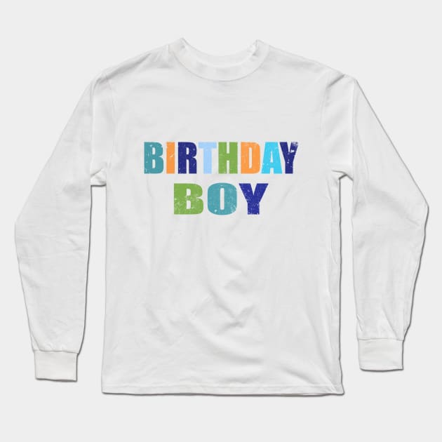 Birthday boy typography Long Sleeve T-Shirt by LND4design